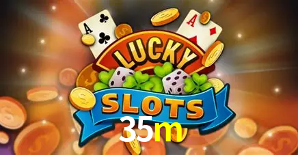 Descubra o Mundo do Cassino Online com 35m
